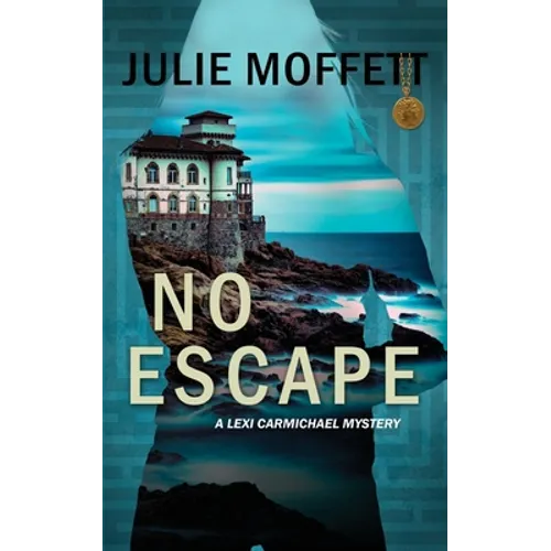 No Escape (A Lexi Carmichael Mystery, 13)