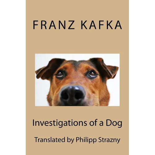 Investigations of a Dog