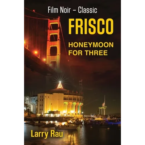 FRISCO Honeymoon For Three: The Dead Fisherman