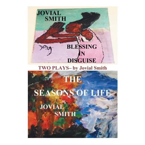 A Blessing in Disguise / The Seasons of Life