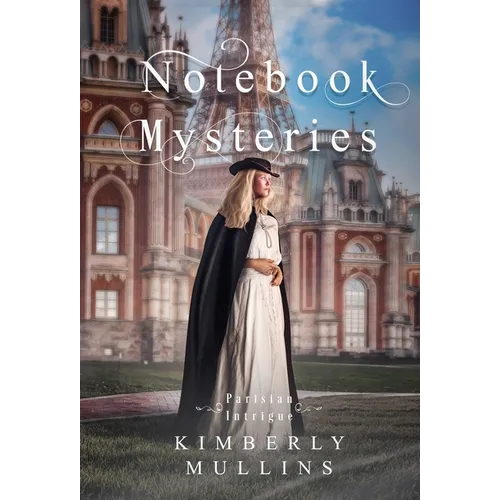 Notebook Mysteries Parisian Intrigue