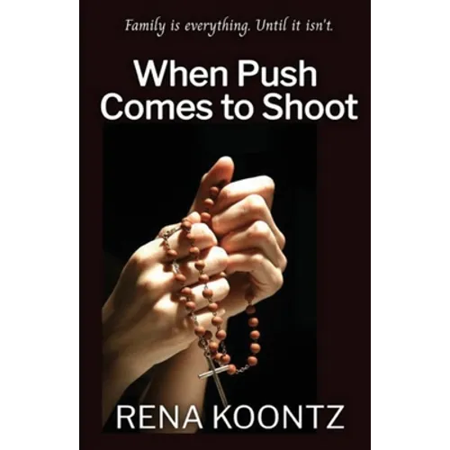 When Push Comes to Shoot