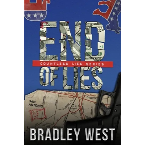 End of Lies: A Political Thriller
