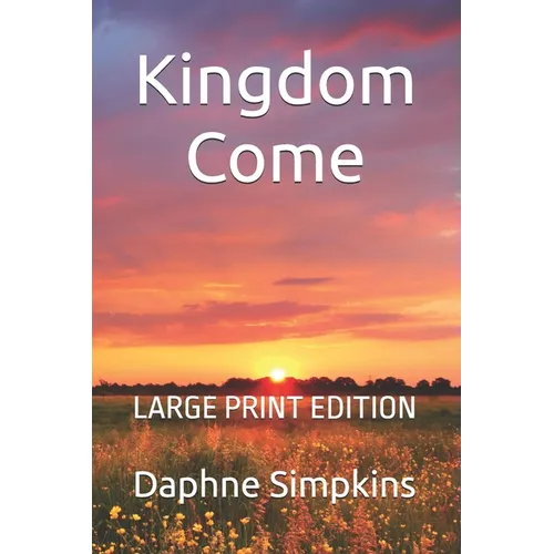Kingdom Come: A Mildred Budge Adventure: LARGE PRINT EDITION