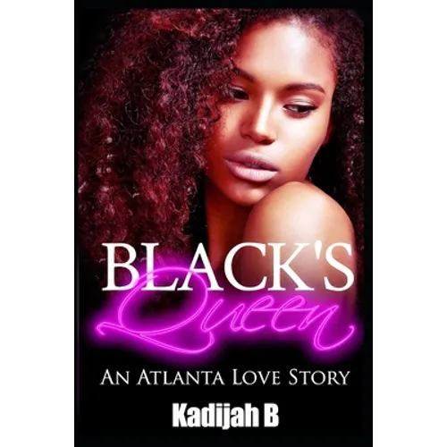 Black's Queen: An Atlanta Love Story