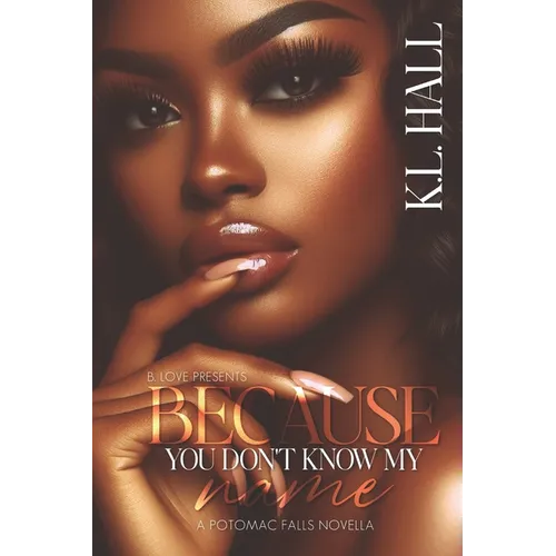 Because You Don't Know My Name: A Potomac Falls Novella