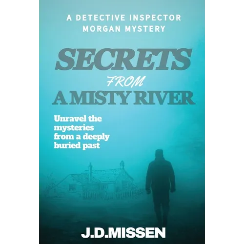 Secrets From A Misty River