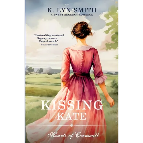 Kissing Kate: A Sweet Regency Romance