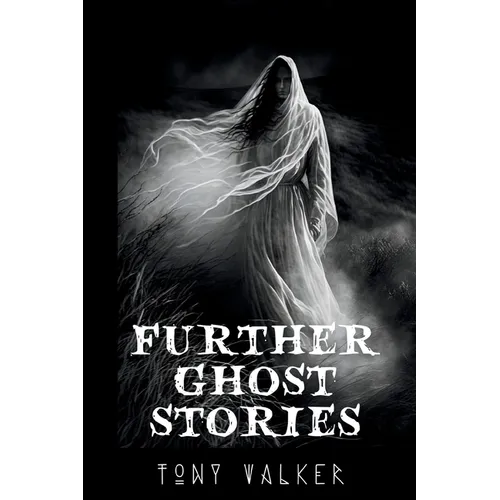 Further Ghost Stories