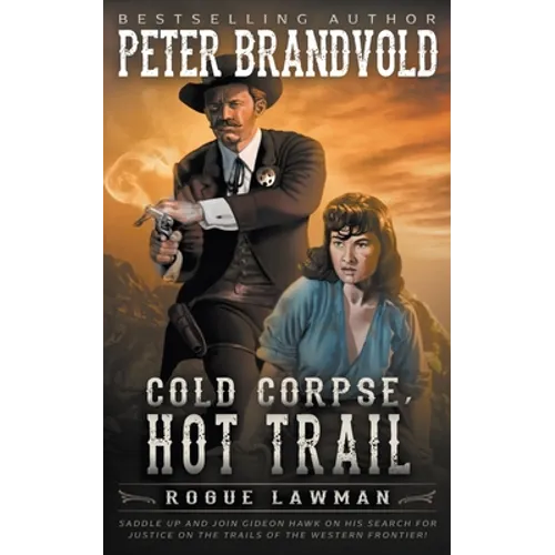 Cold Corpse, Hot Trail: A Classic Western