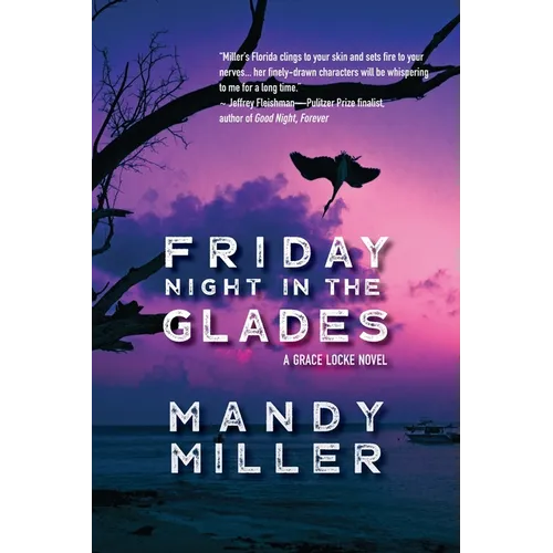 Friday Night in The Glades