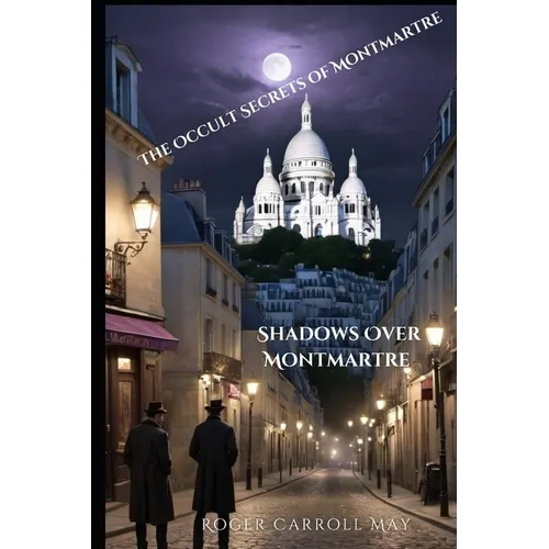 Shadows Over Montmartre