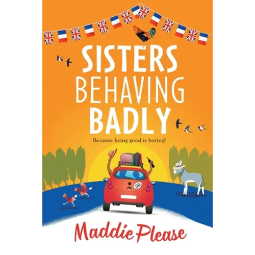 Sisters Behaving Badly