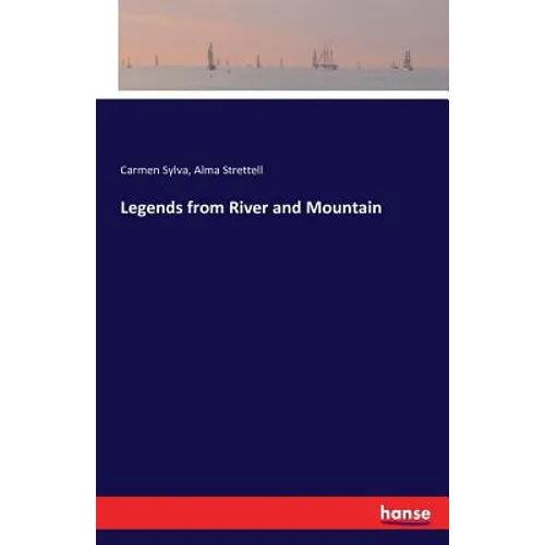 Legends from River and Mountain