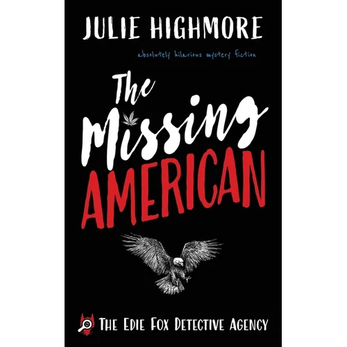 The Missing American: absolutely hilarious mystery fiction