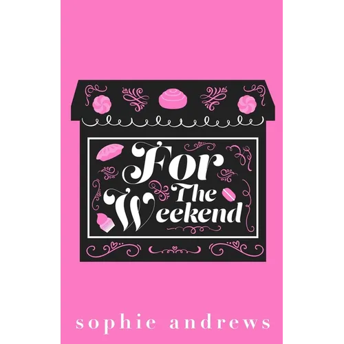 For The Weekend