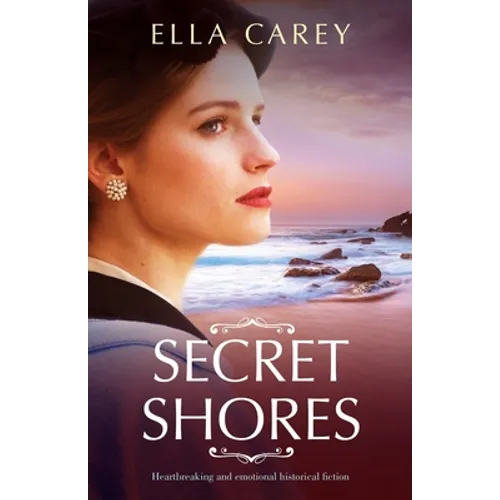 Secret Shores: Heartbreaking and emotional historical fiction