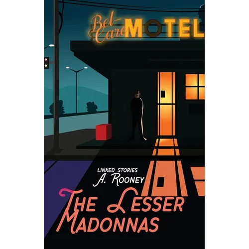 The Lesser Madonnas: Linked Stories