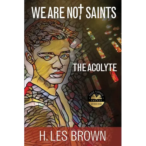 We Are Not Saints: The Acolyte