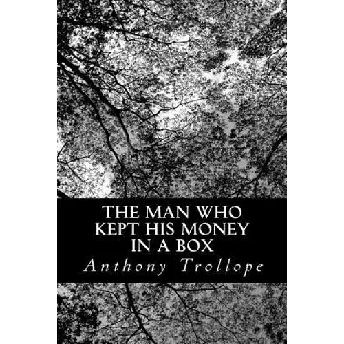 The Man Who Kept His Money In A Box