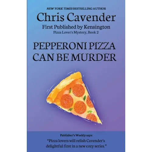 Pepperoni Pizza Can Be Murder