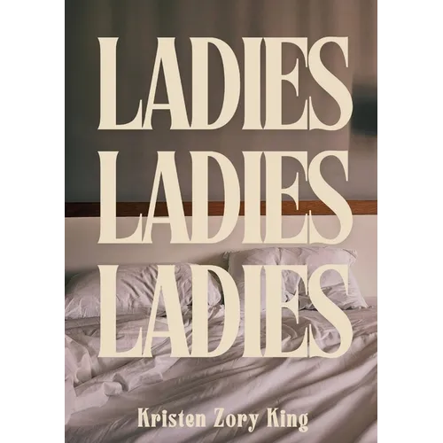 Ladies, Ladies, Ladies