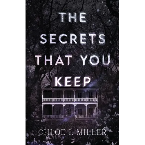 The Secrets That You Keep