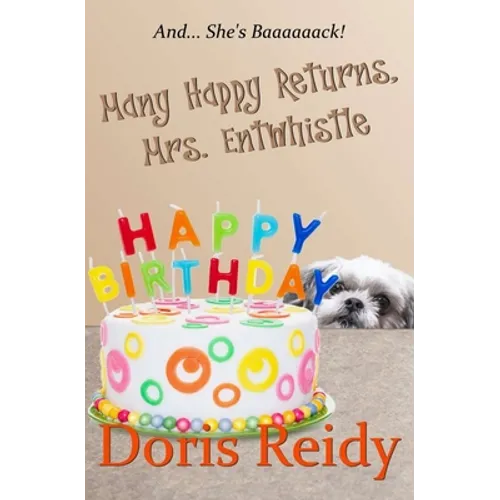 Many Happy Returns, Mrs. Entwhistle