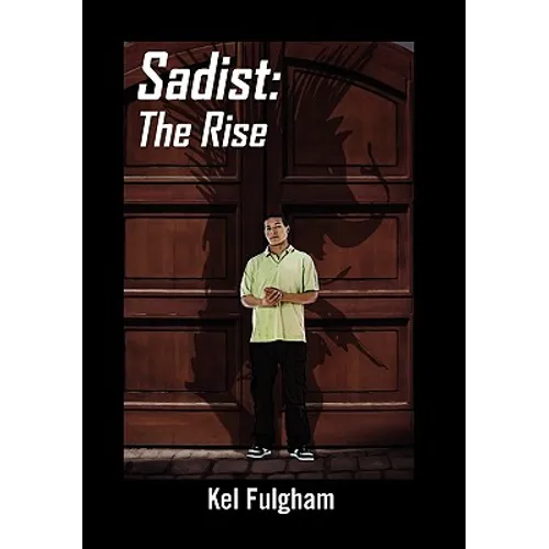 Sadist: The Rise