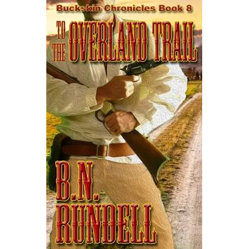 To The Overland Trail