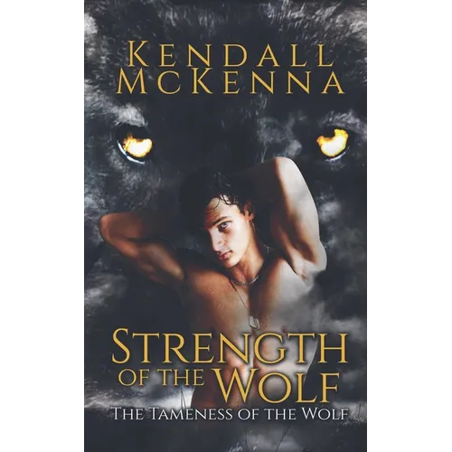 Strength of the Wolf