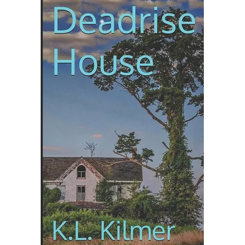 Deadrise House