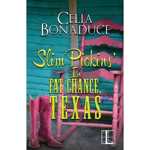 Slim Pickins' in Fat Chance, Texas