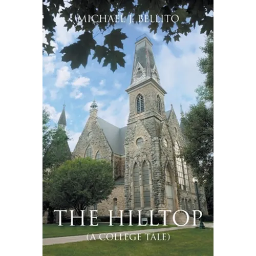 The Hilltop: (A College Tale)