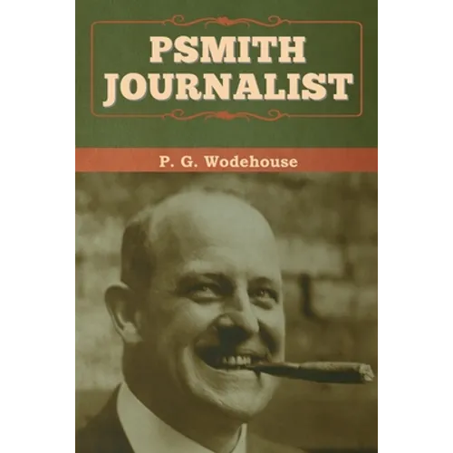 Psmith, Journalist