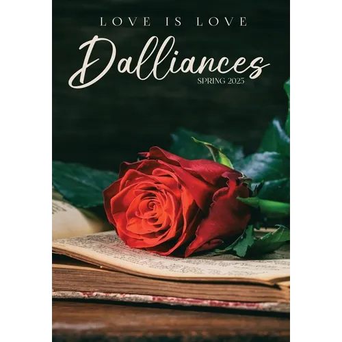 Dalliances: Spring 2025
