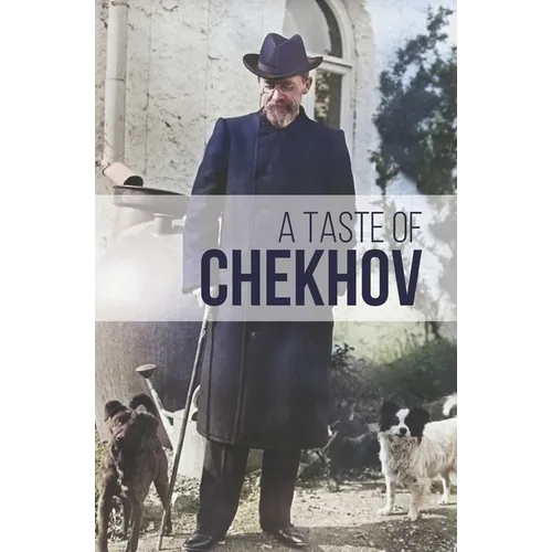 A Taste of Chekhov