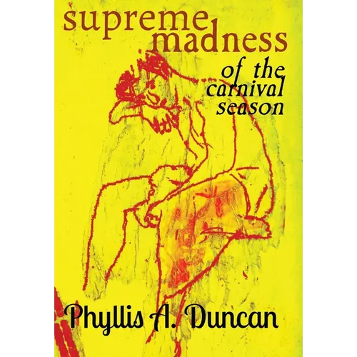 Supreme Madness of the Carnival Season