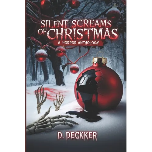 Silent Screams of Christmas: A Horror Anthology