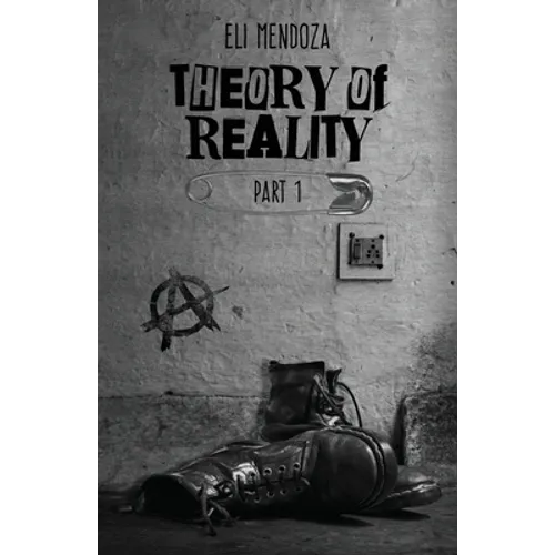 Theory of Reality: Part 1