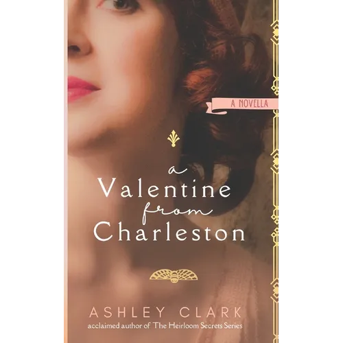 A Valentine from Charleston: A Novella