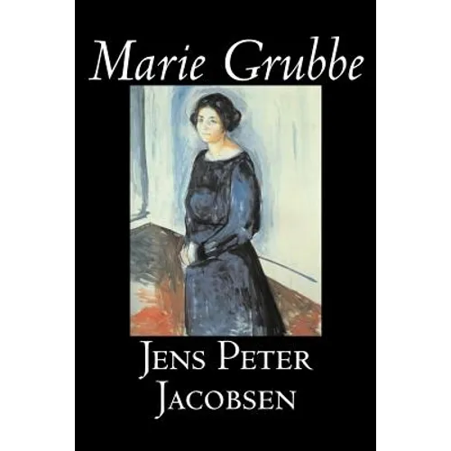 Marie Grubbe by Jens Peter Jacobsen, Fiction, Classics, Literary