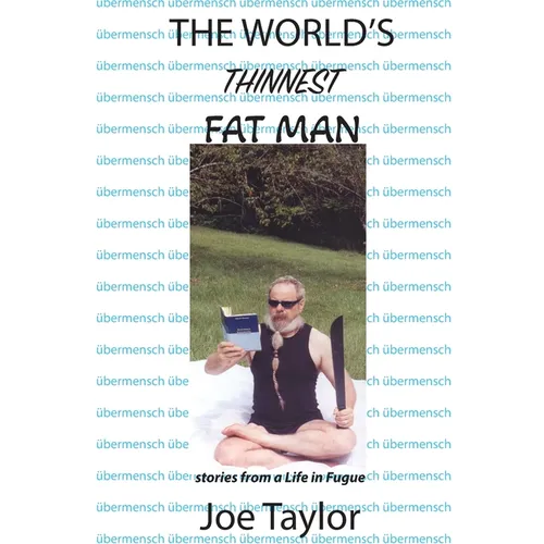 The World's Thinnest Fat Man
