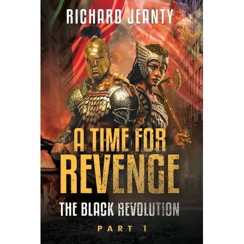 A Time For Revenge: The Black Revolution
