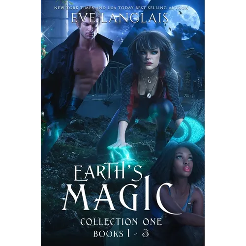 Earth's Magic Collection One: Books 1 - 3