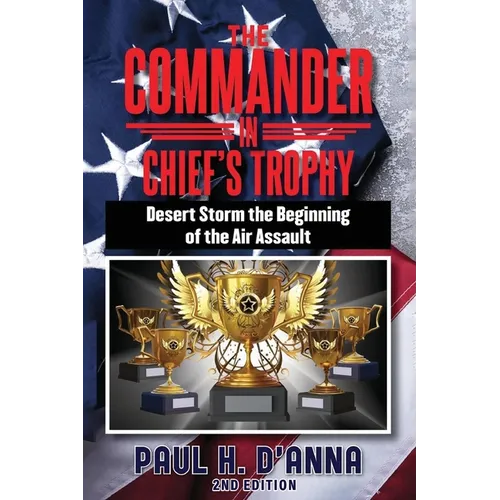 The Commander In Chief's Trophy 2nd Edition