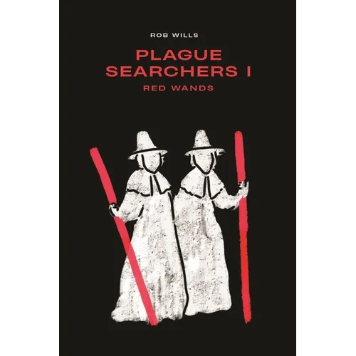 Plague Searchers: Red Wands: Volume I