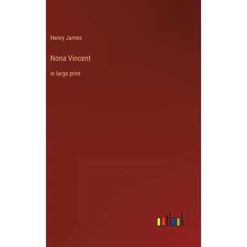 Nona Vincent: in large print