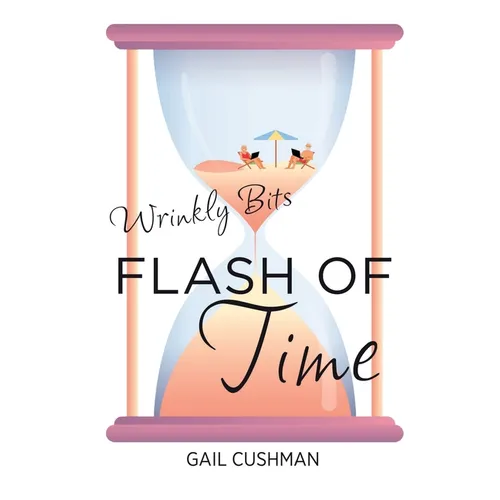 Flash of Time: A Wrinkly Bits Senior Hijinks Romance