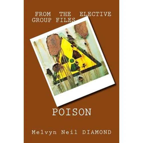 Poison: from the Elective Group Files